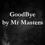 GoodBye (Explicit)