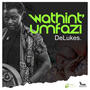 Wathint´ Umfazi (feat. DeLukes)