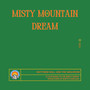 Misty Mountain Dream