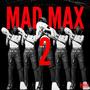 MAD MAX 2 (Explicit)