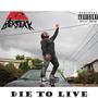 Die To Live (Explicit)