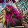 DIS ORDERs (Explicit)