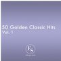 50 Golden Classic Hits Vol. 1
