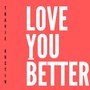 Love You Better