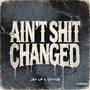 AINT **** CHANGED (Explicit)