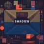 SHADOW.