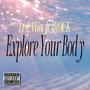 Explore Your Body (feat. JROCK) [Explicit]