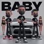 BABY (feat. JEFP LR & Lil Danger) [Explicit]