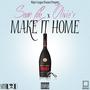 Make It Home (feat. Olivie'r) [Explicit]