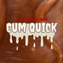 Cum Quick (Explicit)