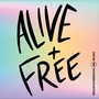 Alive + Free
