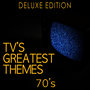 Tv's Greatest Themes: 70's (Deluxe Edition)