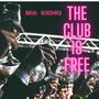 The Club is FREE (Radio Edit)