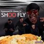 Shoo Fly (feat. Emmanuel D. Simms Sr)
