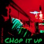 Chop It Up