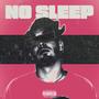 No Sleep (Explicit)