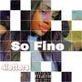 So Fine (Explicit)