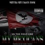 My Mexicans (feat. T Maccn & To Foe) [Explicit]