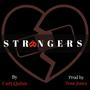 Strangers (We Need To)