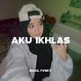 Aku Ikhlas