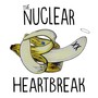 The Nuclear Heartbreak (Explicit)