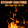 Stomp On Fire