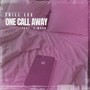 One Call Away (Explicit)