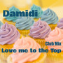 Love Me on the Top (Club Mix)