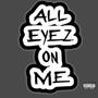 All Eyez On Me (Explicit)