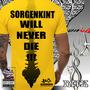 Sorgenkint will never Die!!! (Explicit)