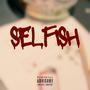 Selfish (Explicit)