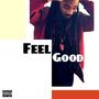 Feel Good (Explicit)