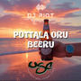 Pottala Oru Beeru (Explicit)