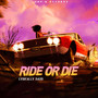 Ride or Die (Explicit)