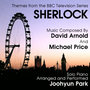 Sherlock: Themes from the BBC Television Series for Solo Piano (David Arnold, Michael Price)