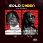 Gold Digga (feat. Bra Jay) [Explicit]