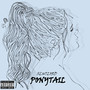 Ponytail (Explicit)