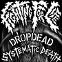 Dropdead / Systematic Death Split