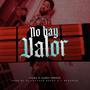 No hay valor (feat. Algenis Jordan)