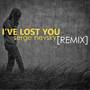 I've Lost You (Serge Nevsky Remix) [Explicit]