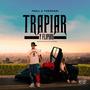 Trapiar Y Flipiar (feat. Yvngdari)