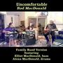 Uncomfortable (Family Band Version)