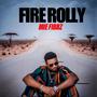 Fire Rolly