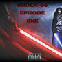 Order 66 Epi$Ode One (Explicit)