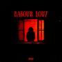 BABOUR LOU7 (Explicit)