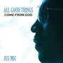 All Good Things Come From God