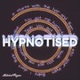 Hypnotised