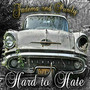 Hard to Hate (Explicit)