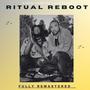 Ritual (Reboot) [Remastered] (feat. SumOfMan)