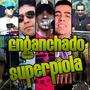 Enganchado Super Piola